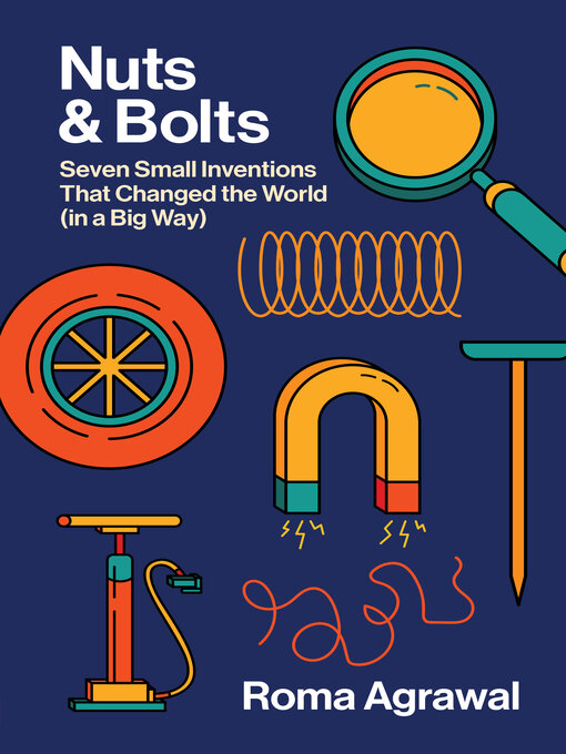 Title details for Nuts and Bolts by Roma Agrawal - Available
